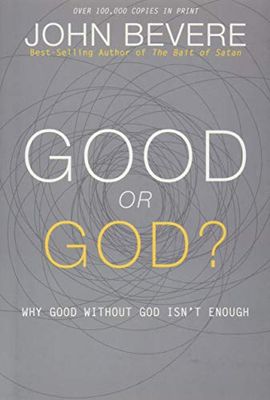 Good or God?