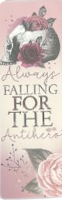 Dark Romance Bookmarks, Colour: Always Falling For the Anithero