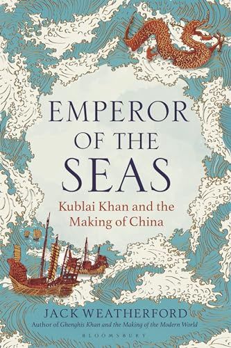 Emperor of the Seas: Kublai Khan and the Making of China, Material: Hardcover