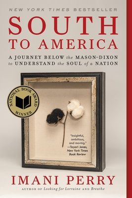 South to America: A Journey Below the Mason-Dixon to Understand the Soul of a Nation, Material: Paperback