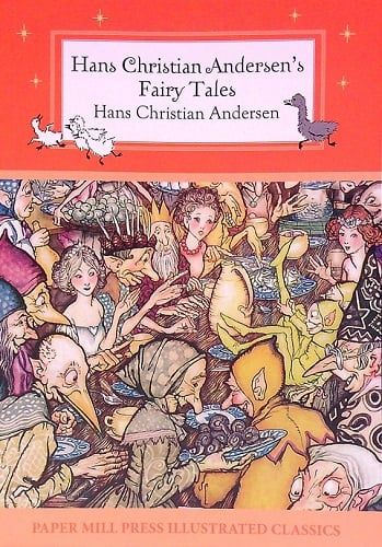 Hans Christian Anderson&#39;s Fairy Tales (Illustrated)