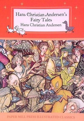 Hans Christian Anderson&#39;s Fairy Tales (Illustrated)