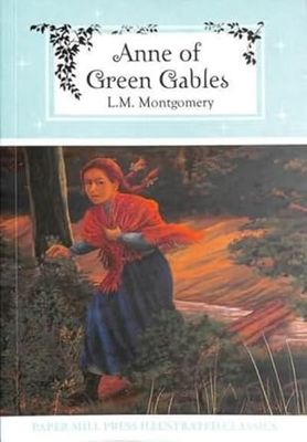 Anne of Green Gables (Illustrated)