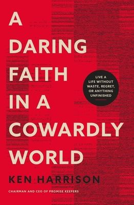 A Daring Faith in a Cowardly World, Material: Paperback