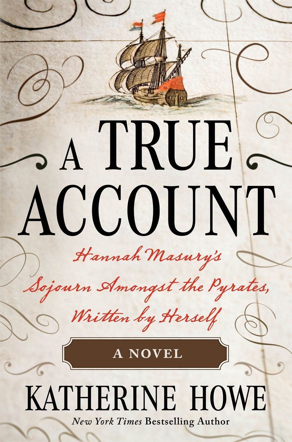 A True Account: Hannah Masury&#39;s Sojourn Amongst the Pyrates, Written by Herself, Material: Hardcover