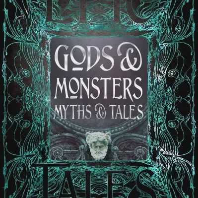 Gods &amp; Monsters Myths &amp; Tales, Material: Hardcover