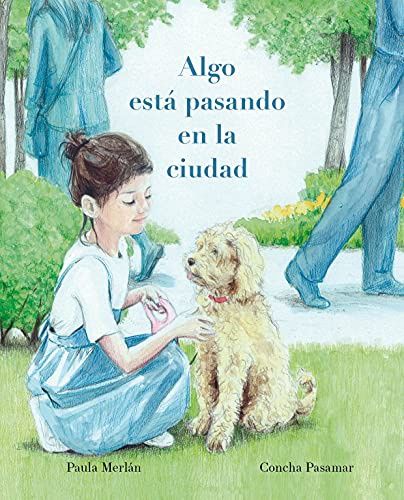 Algo está pasando en la ciudad (Something’s Happening in the City), Material: Hardcover
