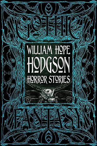 William Hope Hodgson Horror Stories, Material: Hardcover