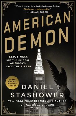 American Demon: Eliot Ness and the Hunt for America&#39;s Jack the Ripper, Material: Hardcover