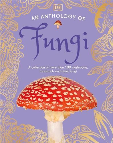 An Anthology of Fungi, Material: Hardcover