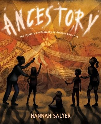 Ancestory: The Mystery and Majesty of Ancient Cave Art, Material: Hardcover
