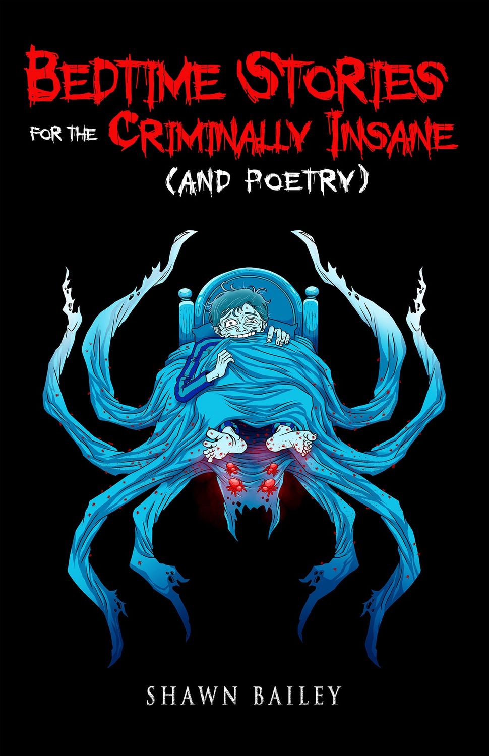 Bedtime Stories for the Criminally Insane, Material: Paperback