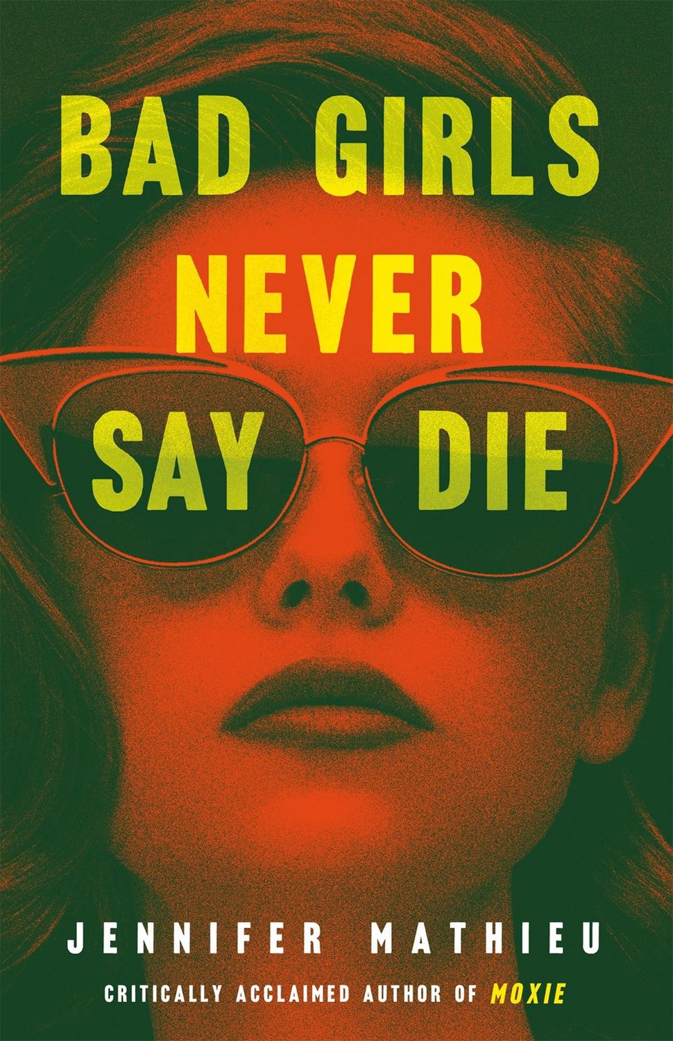 Bad Girls Never Say Die, Material: Hardcover