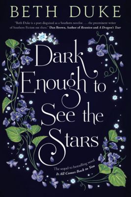 Dark Enough to See the Stars: The Sequel to It All Comes Back to You