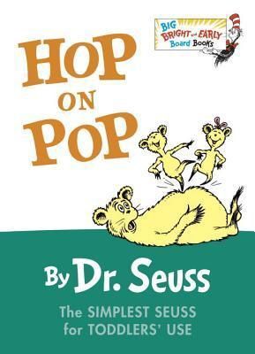 Hop on Pop, Material: Board Book