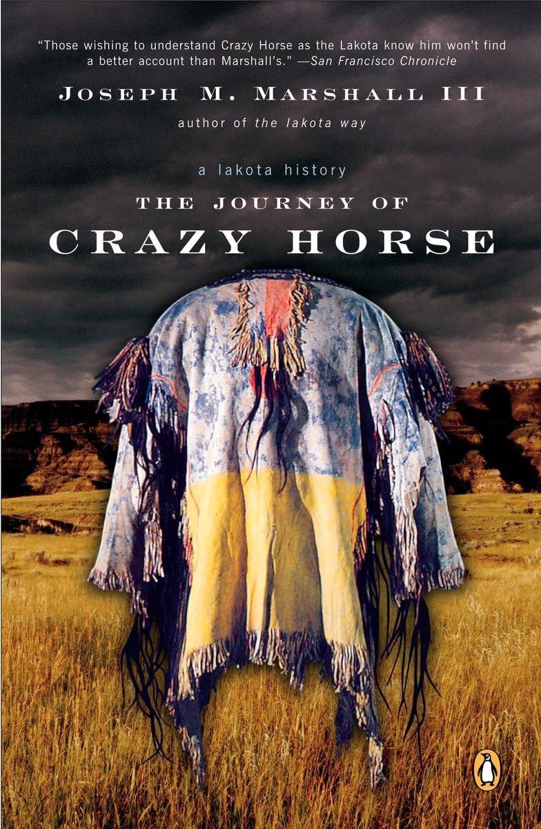 The Journey of Crazy Horse: A Lakota History, Material: Paperback