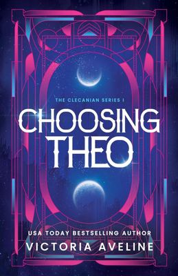 Choosing Theo Choosing Theo