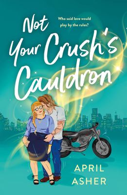 Not Your Crush&#39;s Cauldron