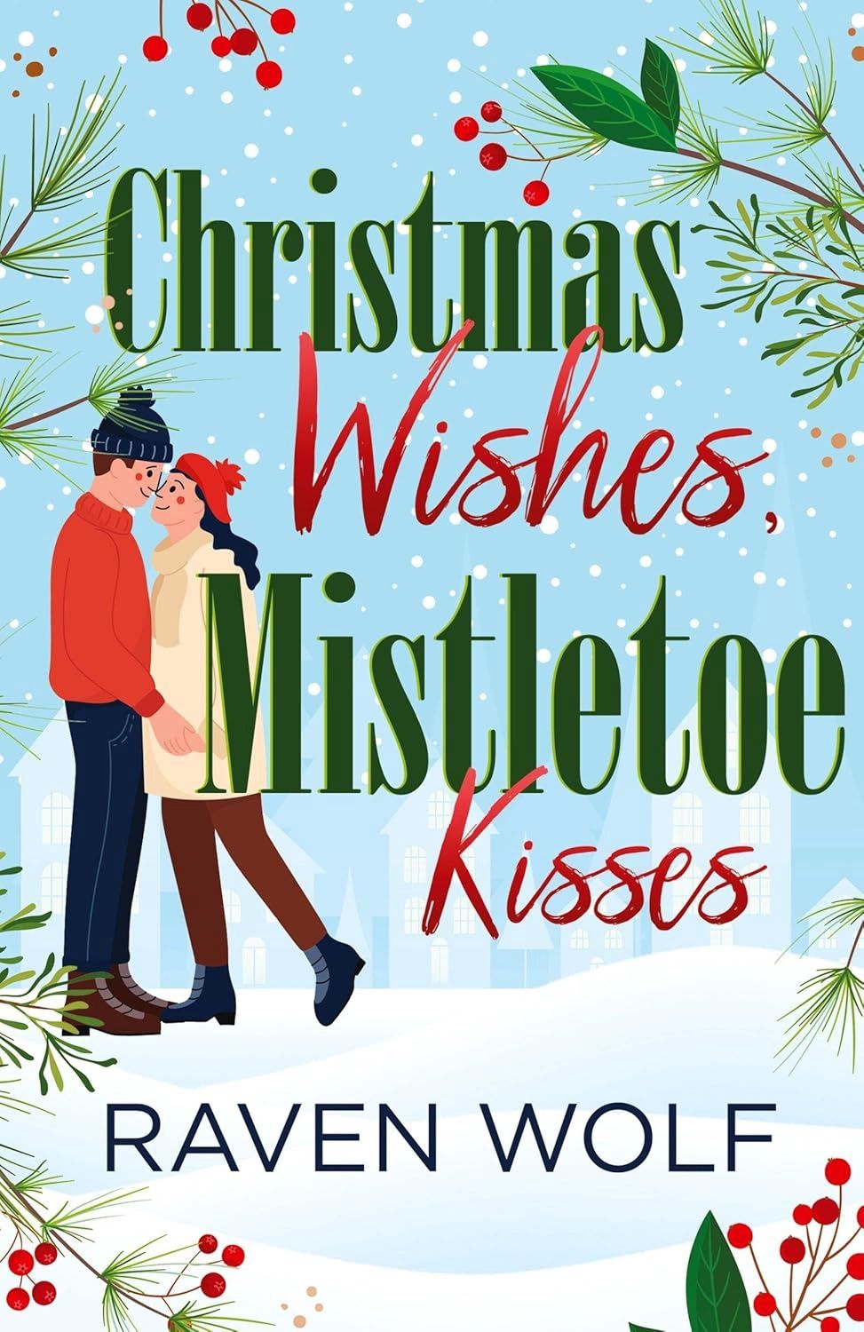 Christmas Wishes, Mistletoe Kisses Christmas Wishes, Mistletoe Kisses, Material: Hardcover