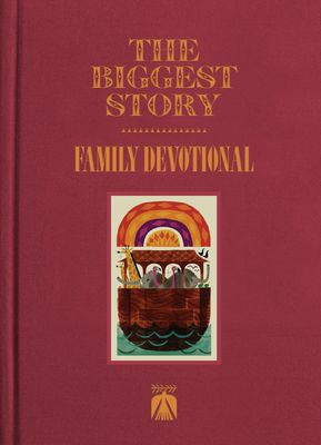 The Biggest Story Family Devotional The Biggest Story Family Devotional
