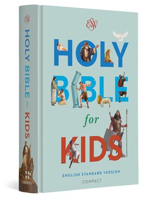 Holy Bible for Kids (ESV) Holy Bible for Kids (ESV)