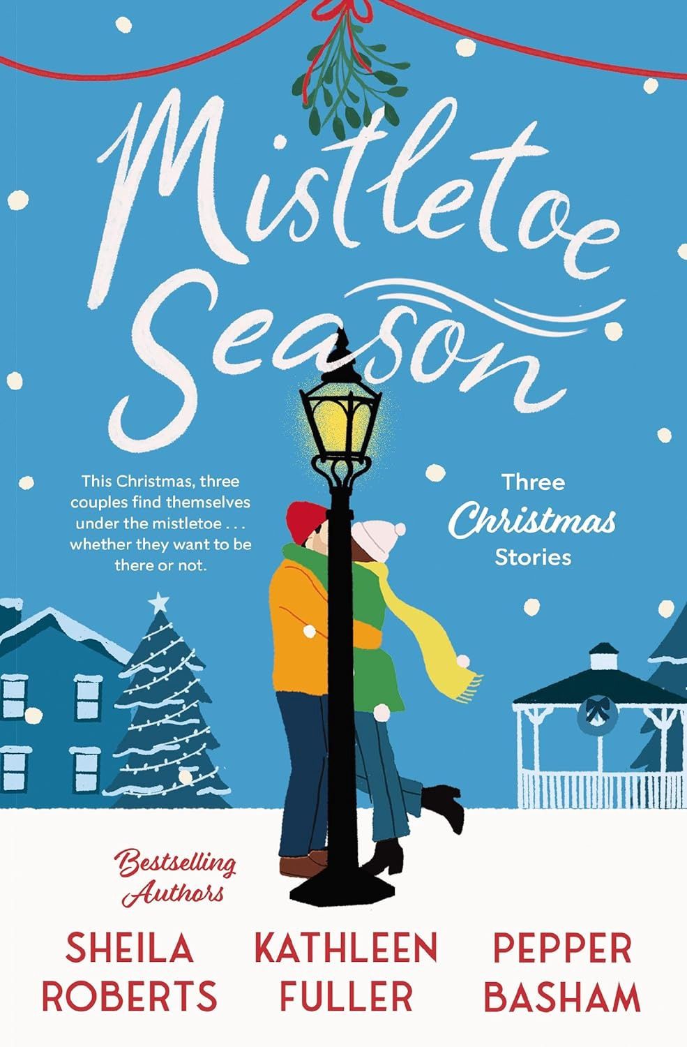 Mistletoe Season: Three Christmas Stories Mistletoe Season: Three Christmas Stories, Material: Paperback