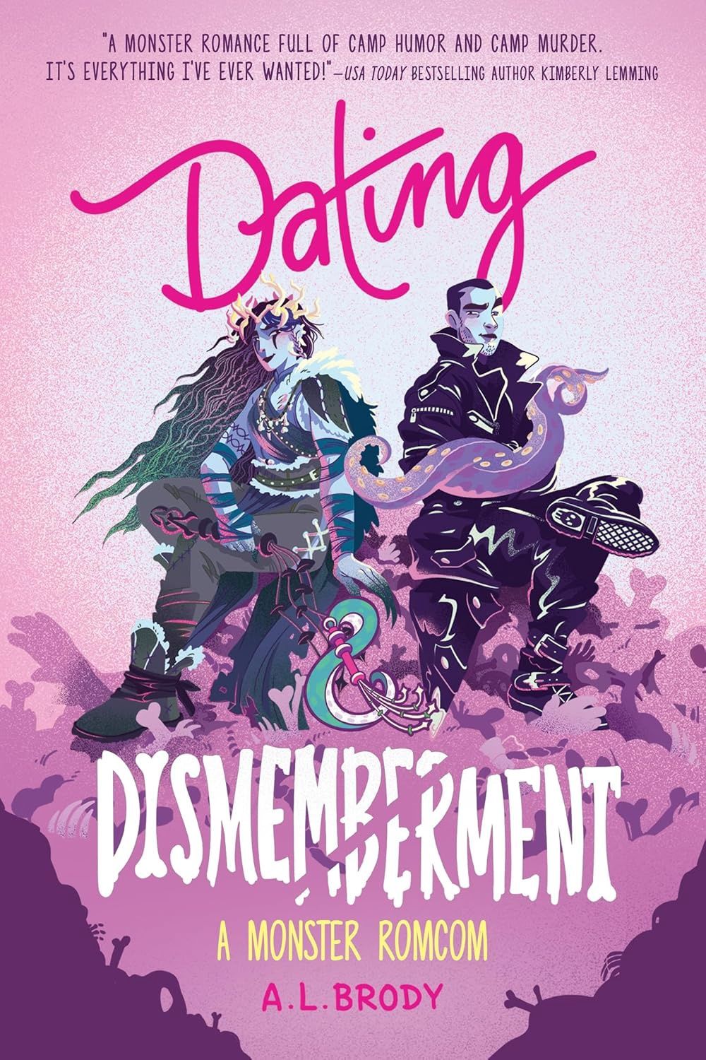 Dating &amp; Dismemberment, Material: Paperback
