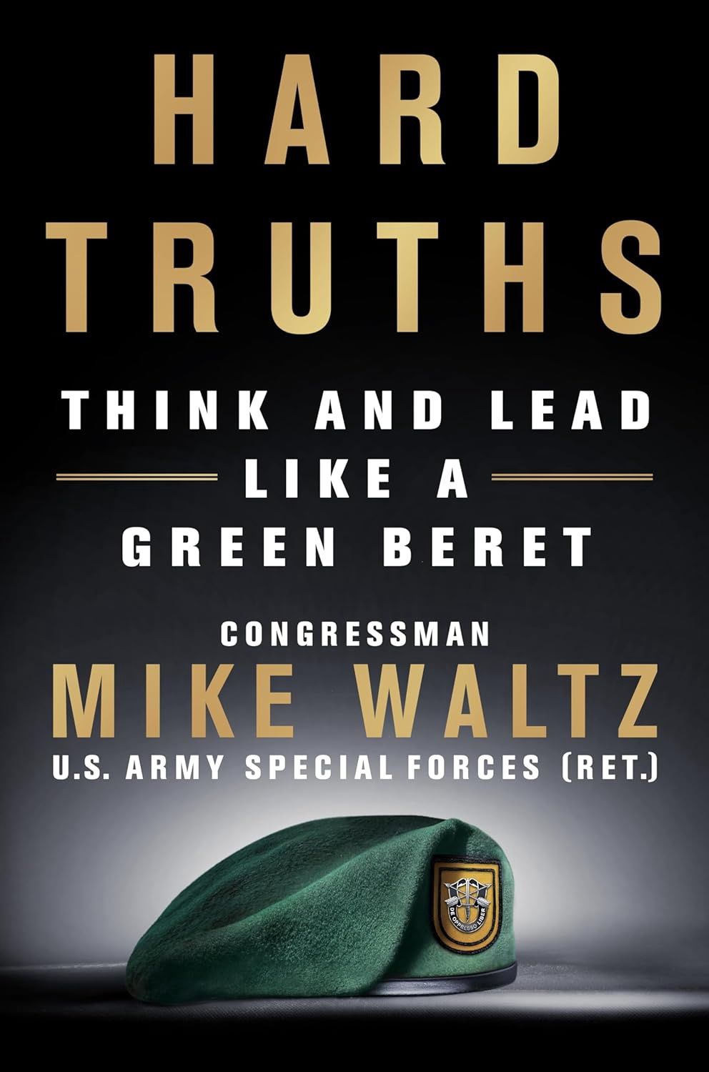 Hard Truths: Think and Lead Like a Green Beret, Material: Hardcover