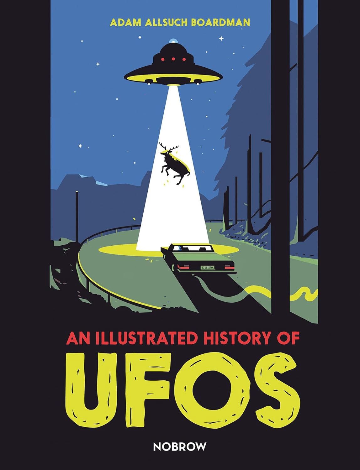 An Illustrated History of UFOs, Material: Hardcover