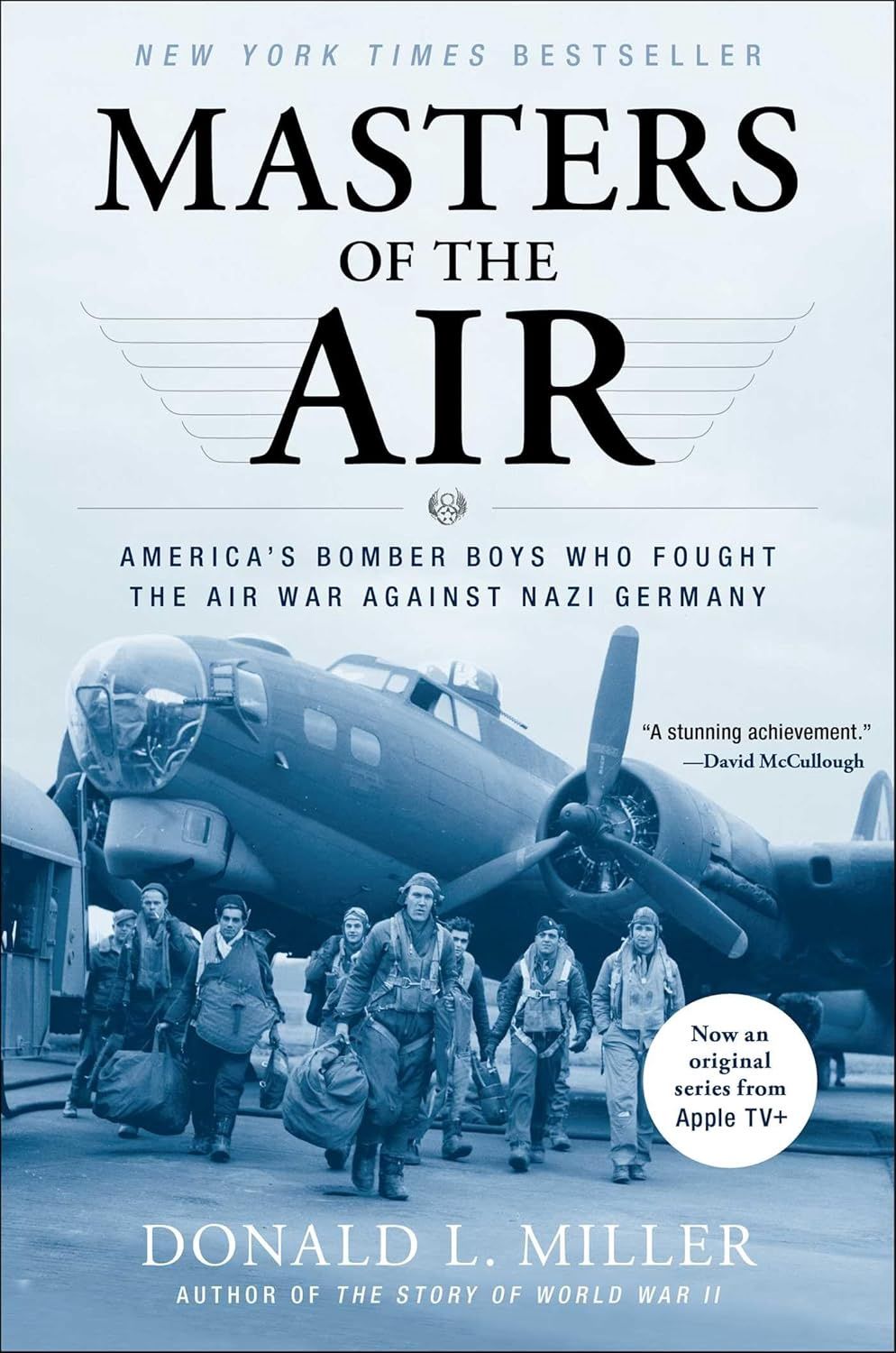 Masters of the Air: America's Bomber Boys Who Fought the Air War Against Nazi Germany, Material: Paperback
