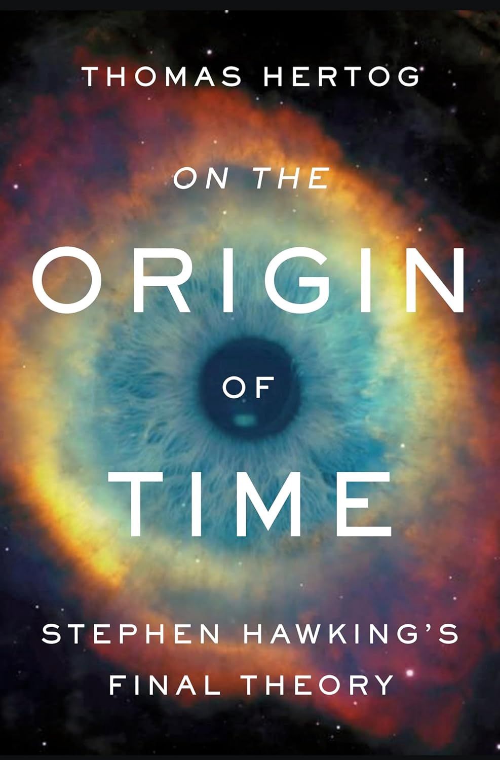 On the Origin of Time: Stephen Hawking's Final Theory, Material: Hardcover