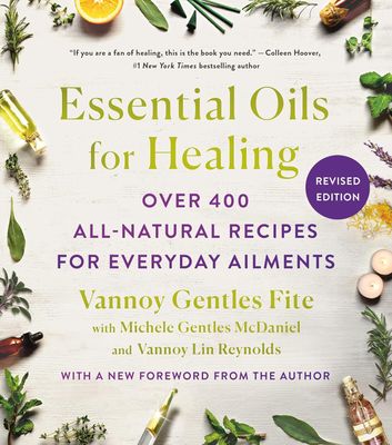 Essential Oils for Healing, Revised Edition Essential Oils for Healing, Revised Edition
