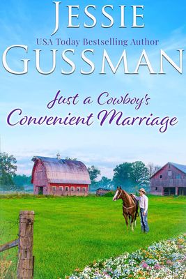 Just a Cowboy's Convenient Marriage Just a Cowboy's Convenient Marriage