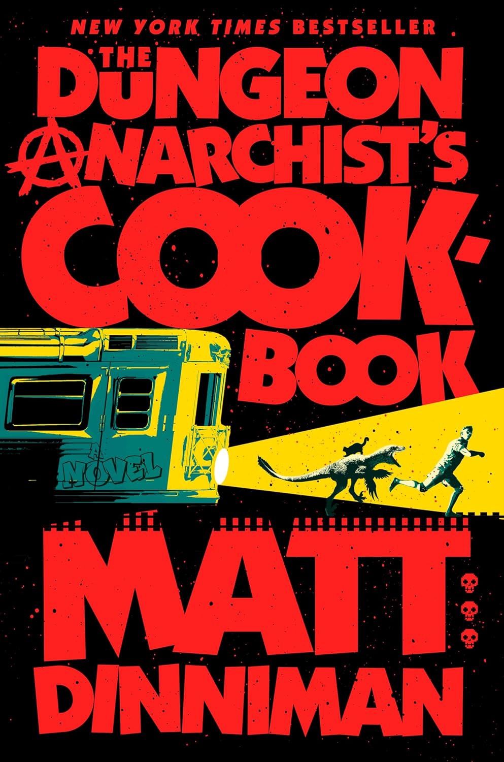 The Dungeon Anarchist's Cookbook The Dungeon Anarchist's Cookbook, Material: Hardcover