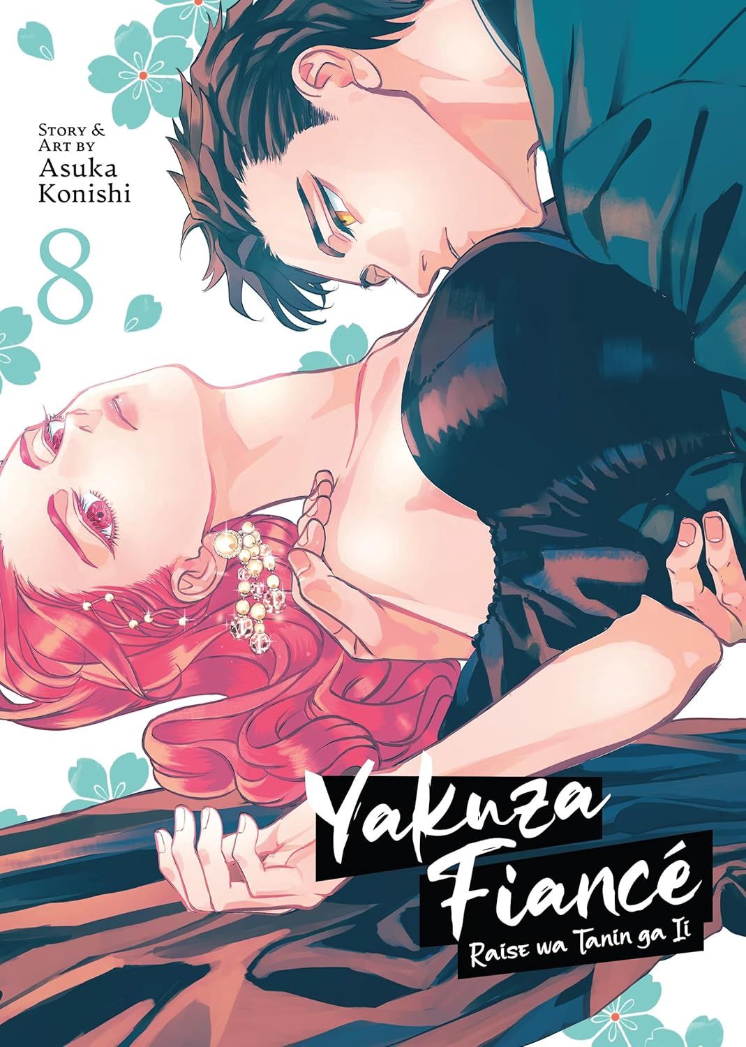 Yakuza Fiance: Raise wa Tanin ga Ii Vol. 8 Yakuza Fiance: Raise wa Tanin ga Ii Vol. 8, Material: Paperback