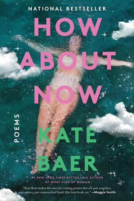 How About Now: Poems How About Now: Poems