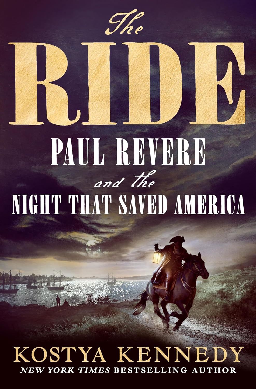 The Ride: Paul Revere and the Night That Saved America, Material: Hardcover
