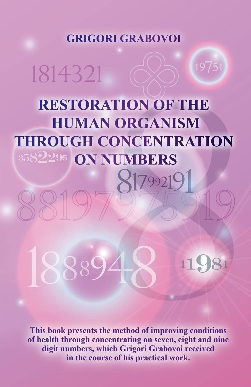 Restoration of the Human Organism through Concentration on Numbers, Material: Paperback