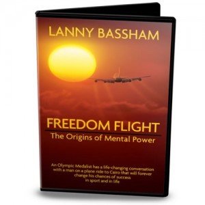 Freedom Flight the Origins of Mental Power, by Lanny Bassham