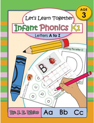 Let&#39;s Learn Together Infant Phonics K1 Letters A to Z by J.E White Age 3