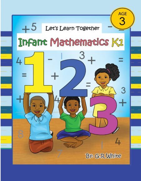 Let&#39;s Learn Together Infant Mathematics K1 by G.R White Age 3