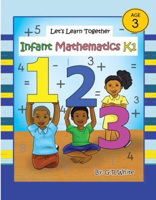 Let&#39;s Learn Together Infant Mathematics K1 by G.R White Age 3