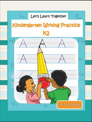 Let&#39;s Learn Together Kindergarten Writing Practice K2 by G.R White