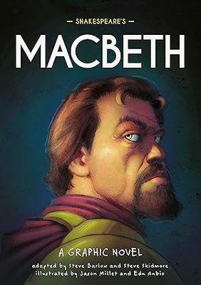 Shakespeare&#39;s Macbeth: A Graphic Novel (Classics in Graphics)