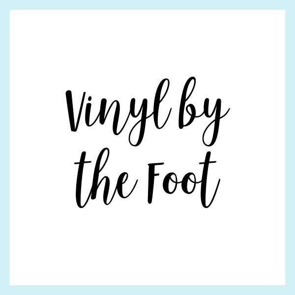 Vinyl by the Foot