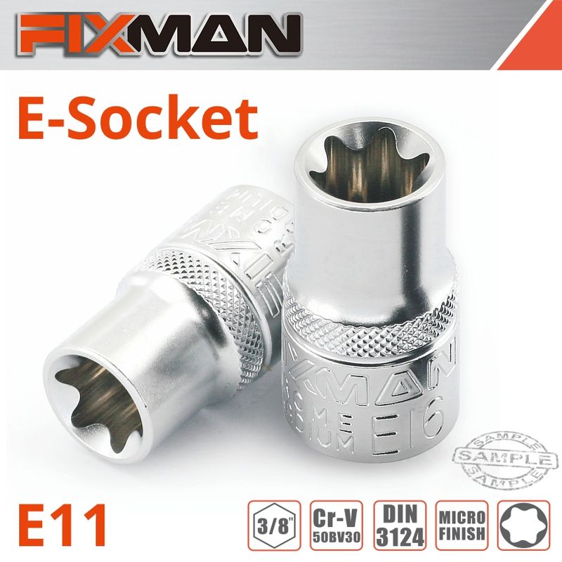 FIXMAN 3/8&#39; DRIVE E-SOCKET 6 POINT E11