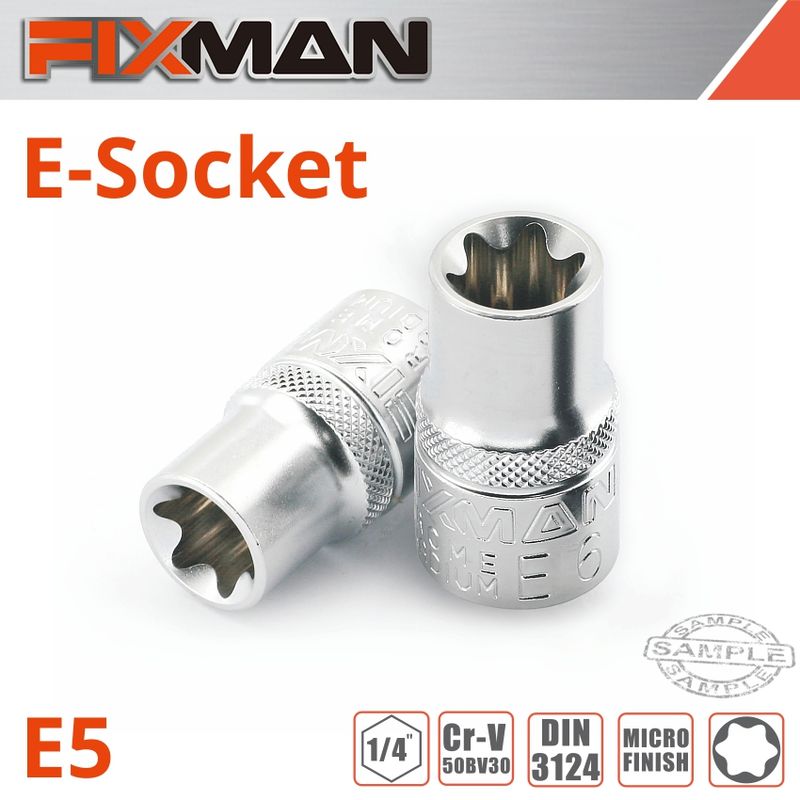 FIXMAN 1/4&#39; DRIVE E-SOCKET 6 POINT E5