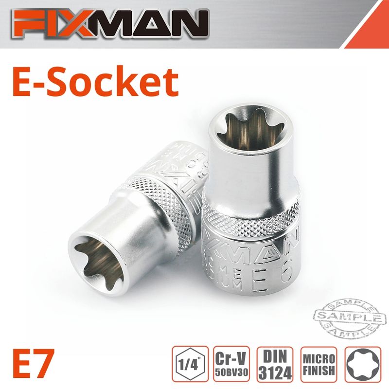 FIXMAN 1/4&#39; DRIVE E-SOCKET 6 POINT E7