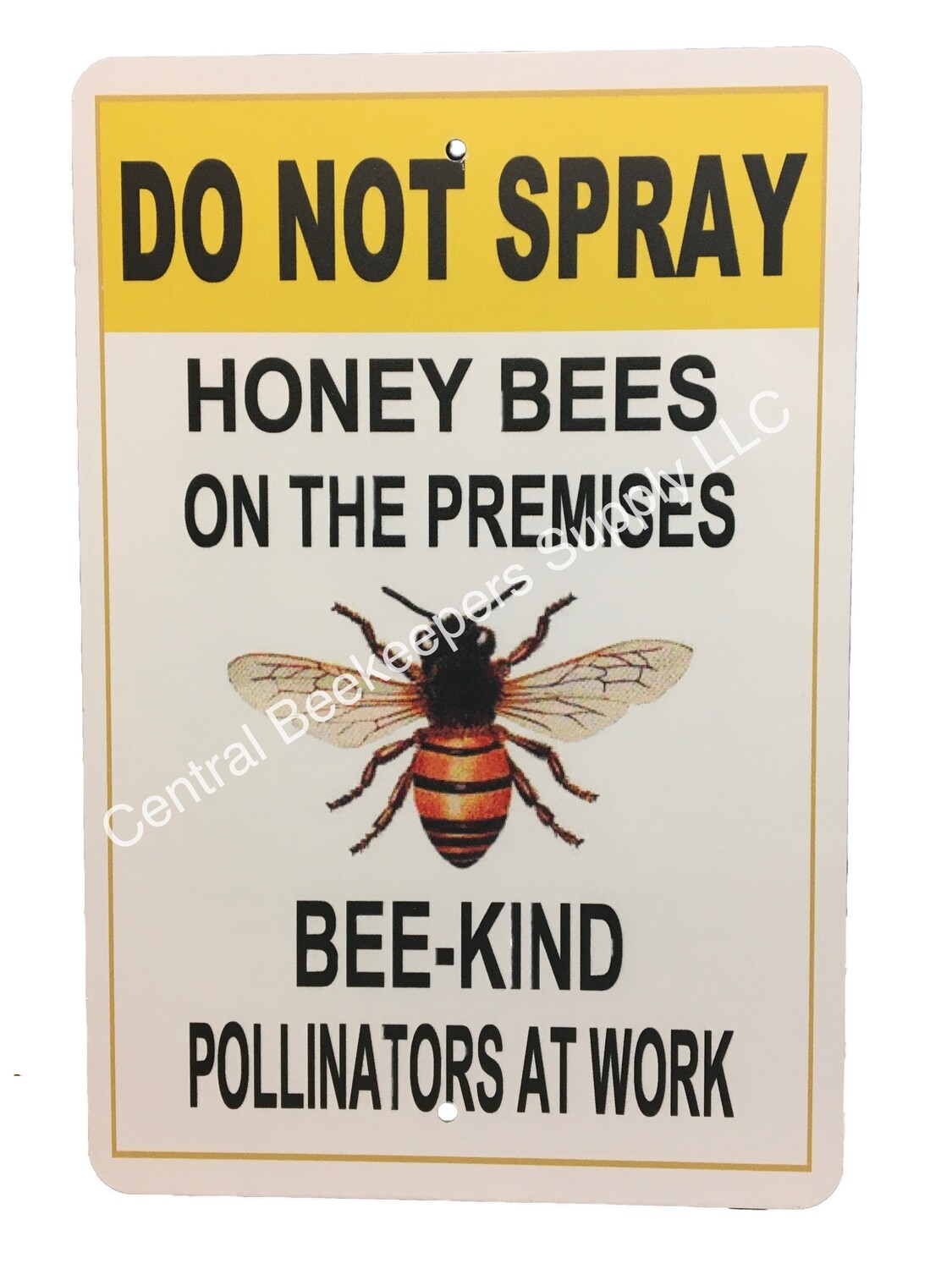 Bee Kind Do Not Spray Sign