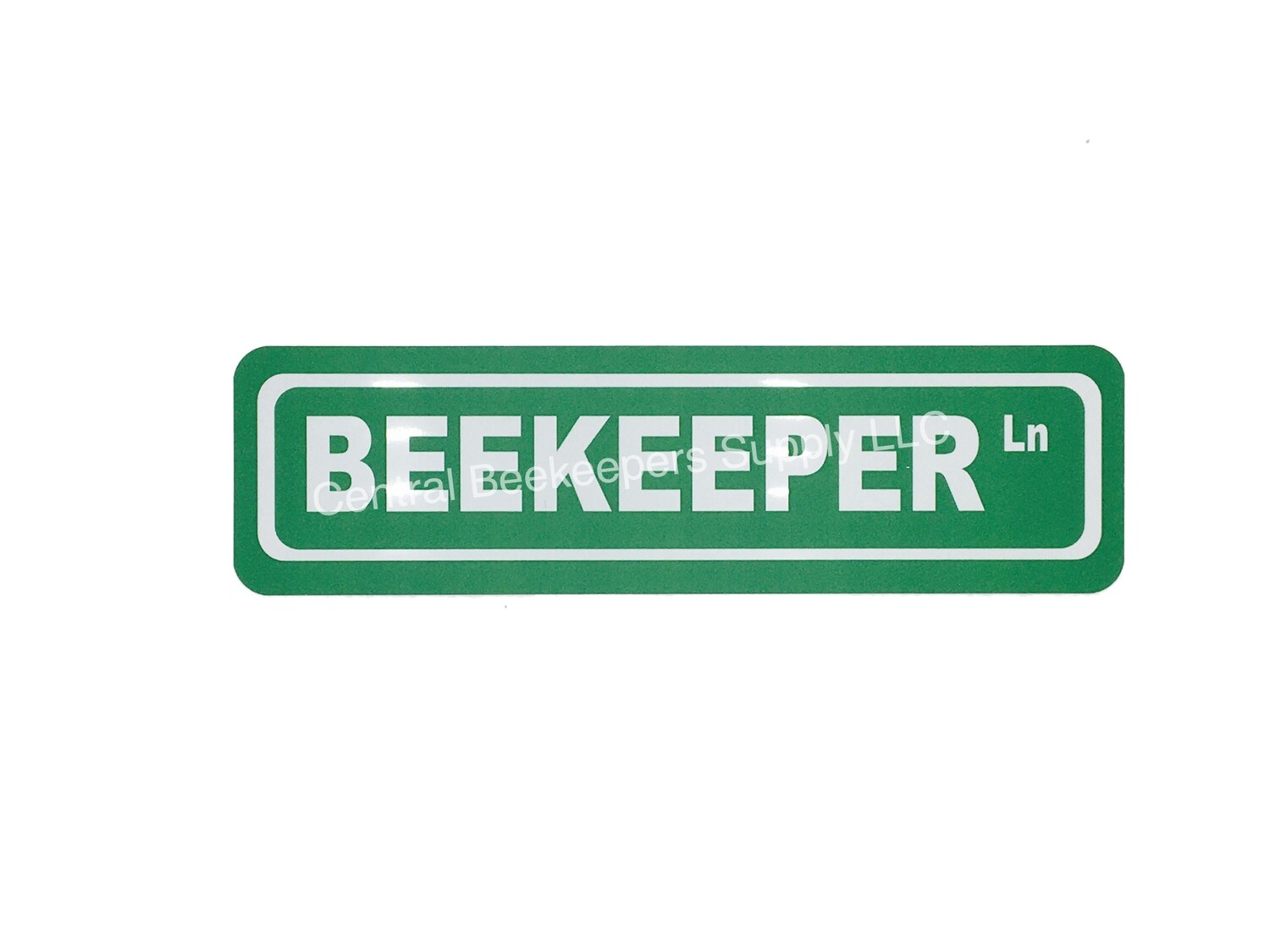 Beekeeper Ln Street Sign